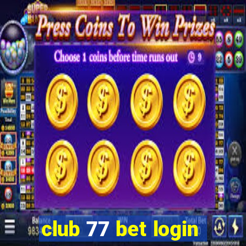 club 77 bet login